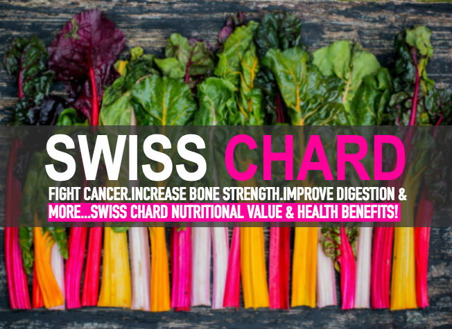 Swiss Chard Nutritional Value & Health Benefits! - Veledora