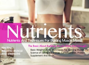 Nutrients And Techniques For Building Muscles Mass! - Veledora Health