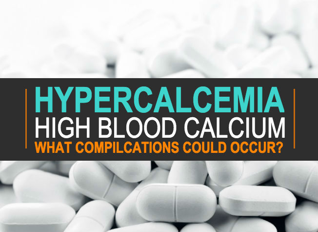 high-blood-calcium-what-complications-could-occur-veledora-fitness